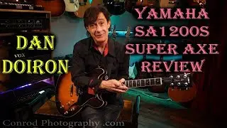Yamaha SA1200s Super Axe review - Dan Doiron (itsw 13)