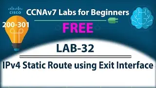 Configure IPv4 Static Routing using Exit Interface - Lab32 | Free CCNA 200-301 Lab Course