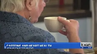 Cardiologist speaks about the effects of too much caffeine