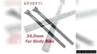 Litepro Bicycle Ultralight Carbon Fiber Seatpost 34.9mm 580mm For Birdy Folding Bike Seat Post Bicyc