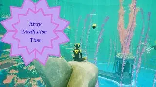 Abzu Meditation Part 1