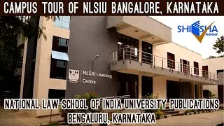 National Law School of India University, Bangalore | NLSIU Bangalore | Campus Tour | Rank1 NLU