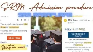 SRM Admission Procedure || srm ramapuram || SRM || #srm #srmramapuram #admission_update