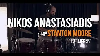 Nikos Anastasiadis - Pot Licker | by Stanton Moore Trio