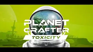 Planet Crafter #F231 Von See zu See zum reinigen! (Let's Play) (Deutsch)
