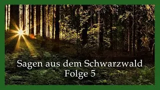 Sagen aus dem Schwarzwald: Folge 5 - Die Erdleute