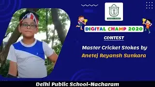 Master Cricket Stokes by Reyansh |Delhi Public School Nacharam | Digital Champ Contest | SKILL MONKS