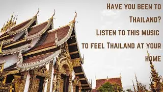 Authentic Thai Music | Traditional Music