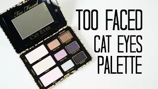 Review and Swatches: Too Faced Cat Eyes Palette