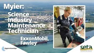 Myier - a Science Industry Maintenance Technician at ExxonMobil, Fawley