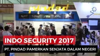 Senjata Buatan Indonesia di Indo Security 2017