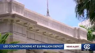 Lee County faces $18M deficit with significant financial challenges