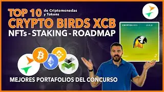 CRYPTO BIRDS XCB ✳️Collaborate2Earn | Token Precio Mercado 🔮Novedades 🔥 Staking NFTs 🔥 ROADMAP y M&aacute;s