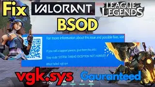Fix VGK.SYS Blue Screen Valorant League of Legends
