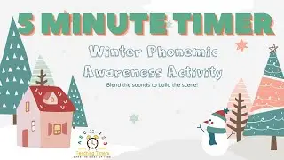 Winter Phonemic Awareness Activity and 5 Minute Timer