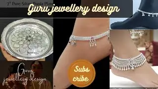 Chandi Ki Payal aur Chandi Ki Plate | Latest Silver Jewellery | guru jewellery design 