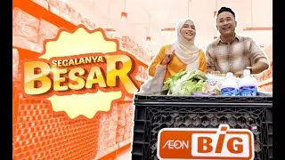 AEON BiG 2024 | Segalanya Besar