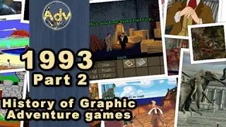 The History of Graphic Adventure Games: 1993 - Part 2