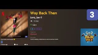 Way Back then - jung jaeil Lvl 3 (Custom) [Ragnarock VR]