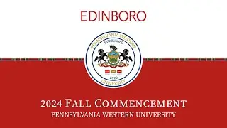 PennWest Edinboro Fall Commencement 2024