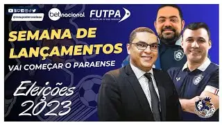 SEMANA DE LAN&Ccedil;AMENTOS DE CHAPAS - VAI COME&Ccedil;AR O PARAENSE FEMININO #641