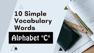 10 Simple Vocabulary Words with meaning (Alphabet C) | #youtube #viral #video @SimpleVocabularyWords