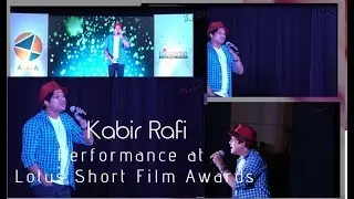 Kabir Rafi Performance at 2nd Lotus Short Film Awards 2017
