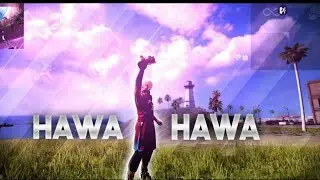 Hawa Hawa  Free Fire Montage video by SN Newar001