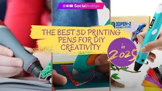 The Best 3D Printing Pens for DIY Creativity in 2025 | 3D Printing Pen |Socialindigo #creative #diy