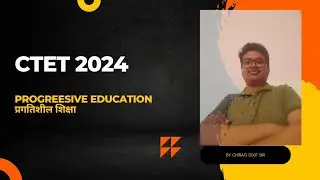 CTET CDP PROGRESSIVE EDUCATION प्रगतिशील शिक्षा