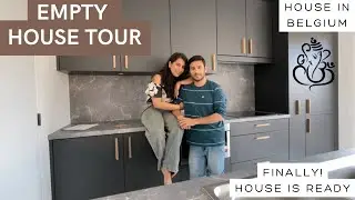 EMPTY HOUSE TOUR!! OUR DREAM HOUSE TOUR IN BELGIUM BE 🏠😊 |Hindi Vlog
