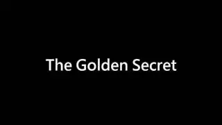 The Golden Secret