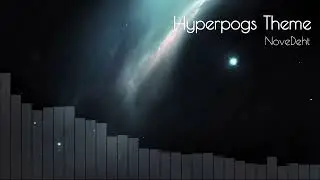 NoveDeht - Hyperpogs Theme | slowed