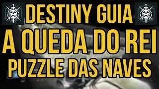 Destiny Guia: A queda do Rei - Puzzle das naves