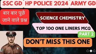 HP Police || Science Class 07 || Chemistry Top 100 One Liners Part 02 || HPPSC