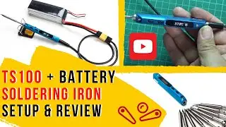 Mini TS100 Soldering Iron with Battery Setup & Review