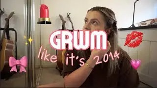 GRWM LIKE IT'S 2014 | CHIT CHAT GET READY WITH ME (OLD SCHOOL BEAUTY GURU STYLE)