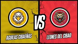 AGUILAS CIBAEÑAS VS LEONES DEL ESCOGIDO EN VIVO PREVIA