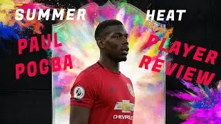 PAUL POGBA SUMMER HEAT PLAYER REVIEW!