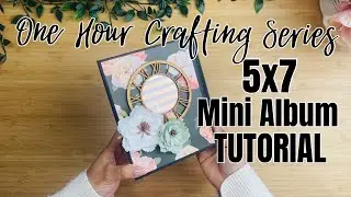 One Hour Crafting Ep.22 | 5x7 Romantic Mini Album TUTORIAL | Start to Finish!!