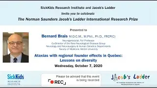Norman Saunders Jacob&rsquo;s Ladder International Research Prize Lecture: Dr. Bernard Brais