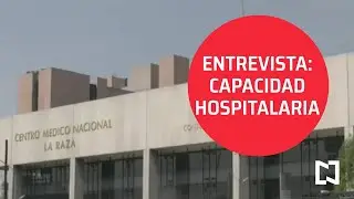 Entrevista con la secretaria de Salud de la CDMX, capacidad hospitalaria -  Despierta
