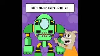 #110: The Fruit of the Spirit: Self-Control - Exosuits and Self-Control