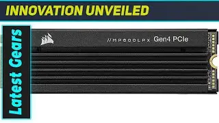 reviewCorsair MP600 PRO LPX 2TB: Ultimate PS5 SSD Upgrade?