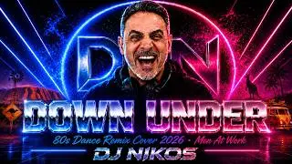 Down Under (remix cover 2026 by Men At Work) | DJ NIKOS
