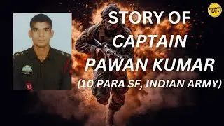 Captain Pawan Kumar: Indian Army's Braveheart