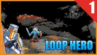 КРУГОВОРОТ РЫЦАРЕЙ В ПРИРОДЕ // Loop Hero #1