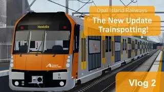 OIR Vlog 2: The New Update v1.1.0a Trainspotting!