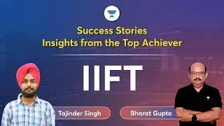 Success Stories: Tajinder Singh's Strategy to Crack IIFT #mba2023 #iift #unacademy