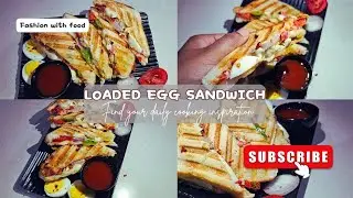 Loaded Egg Sandwich | Cheese Egg Sandwich | Breakfast Recipe Egg Sandwich |